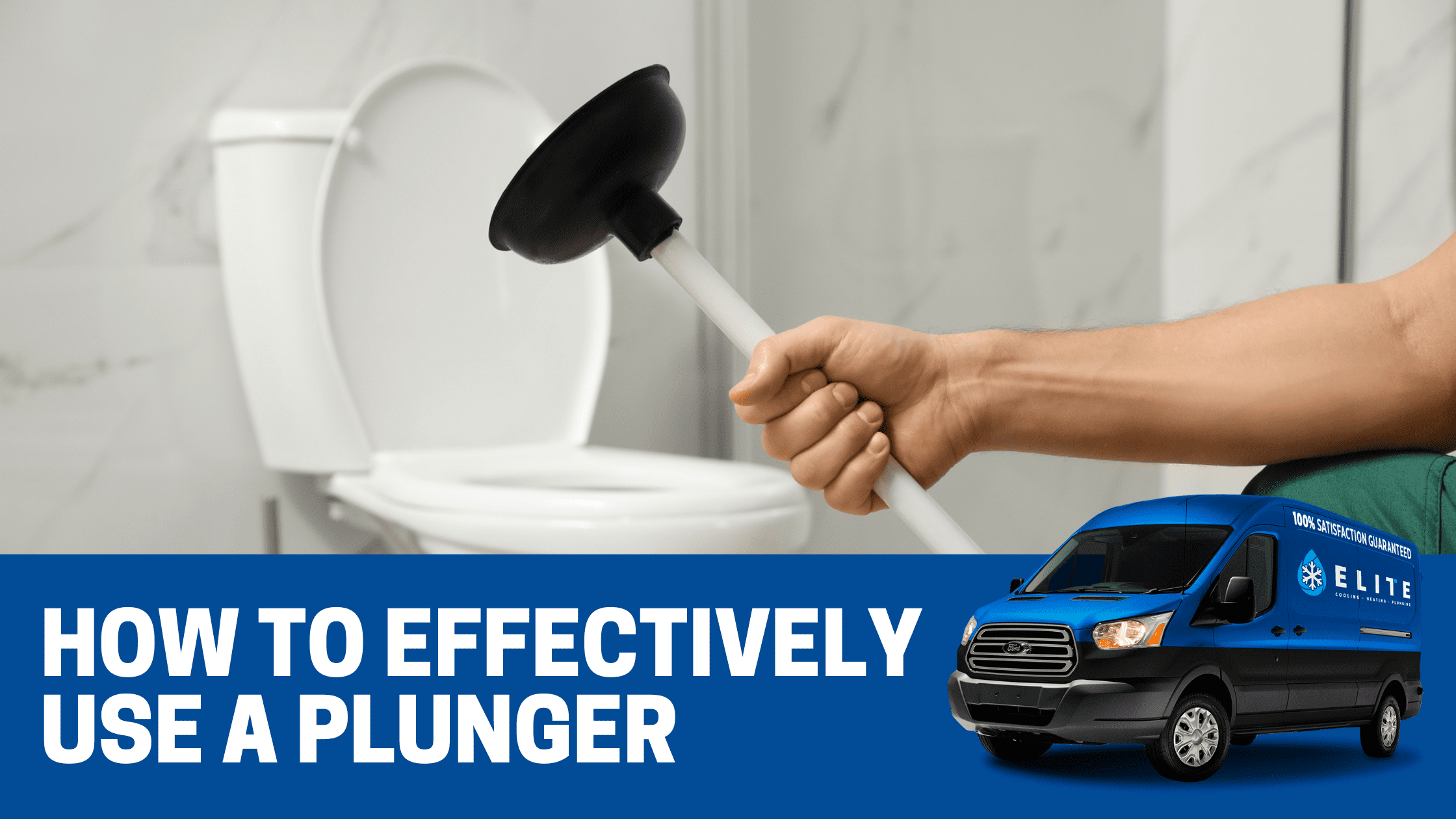 How to Effectively Use a Plunger|Elite Heating and Air