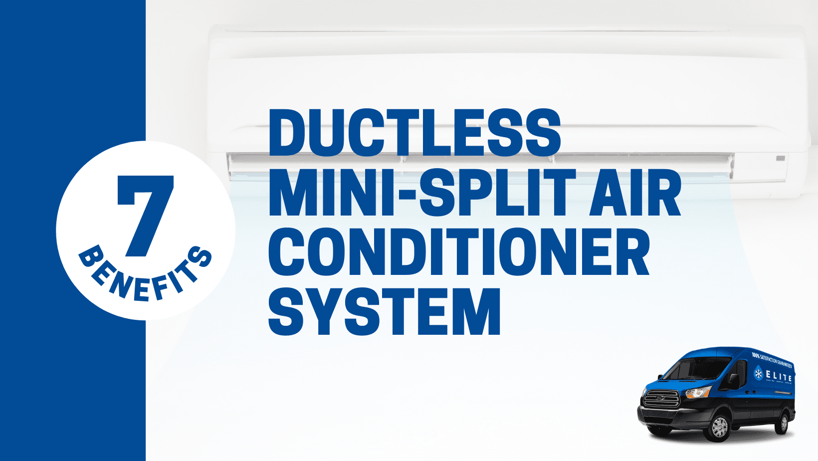 7 Benefits of Ductless Mini Split Systems